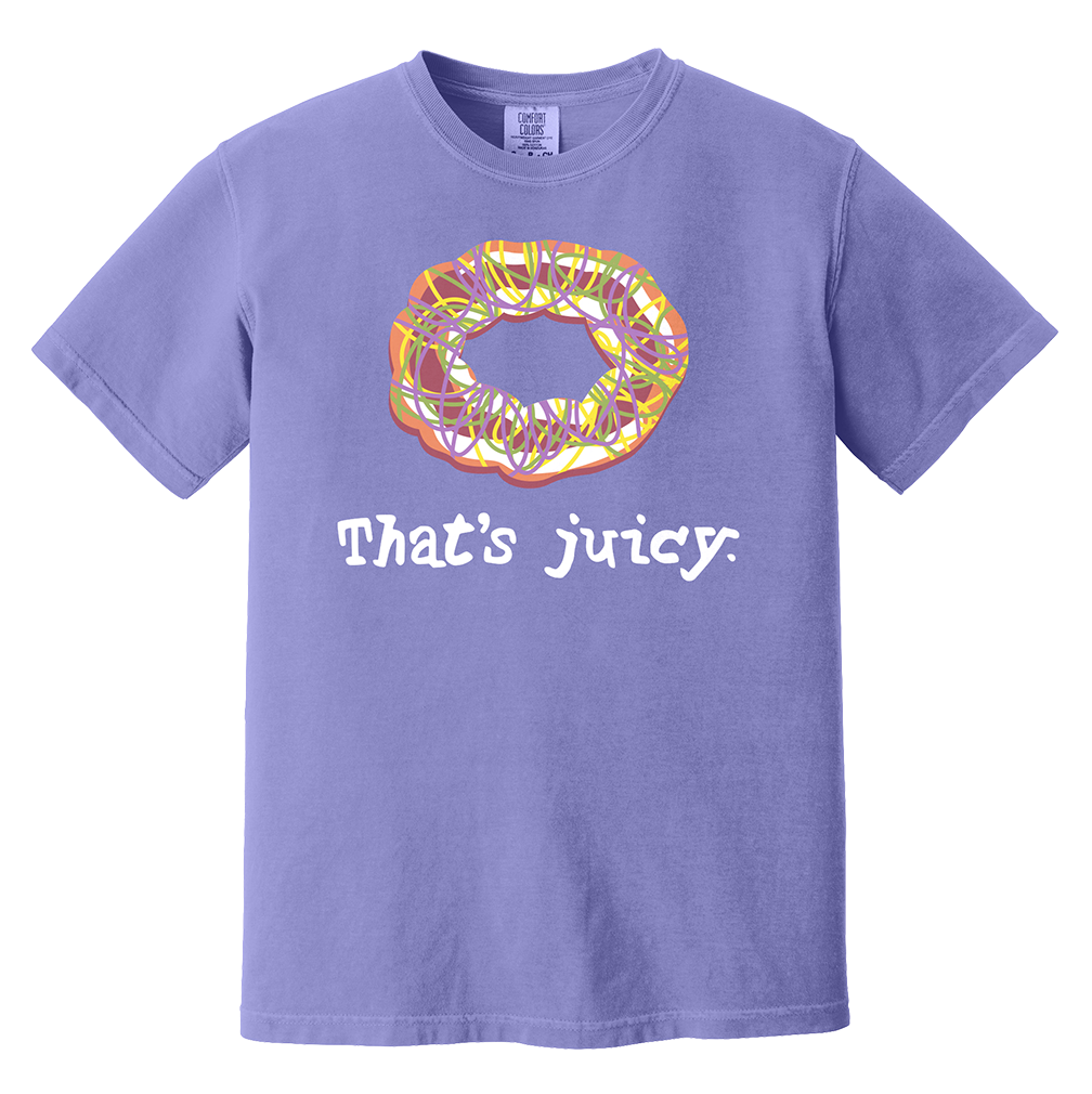 King Cake Tee – "That's Juicy." Violet